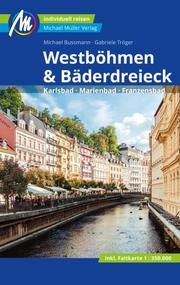 Westböhmen & Bäderdreieck Bussmann, Michael/Tröger, Gabriele 9783956547614