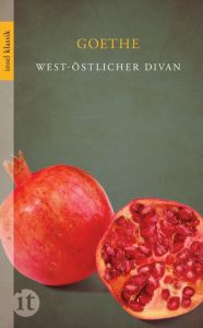 West-östlicher Divan Goethe, Johann Wolfgang 9783458362340