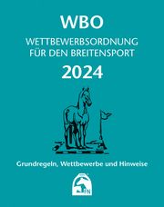 Wettbewerbsordnung für den Breitensport 2024 (WBO) Deutsche Reiterliche Vereinigung e V (FN) 9783885429623