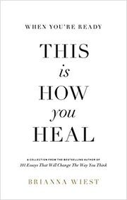 When You're Ready, This Is How You Heal Wiest, Brianna 9781949759440