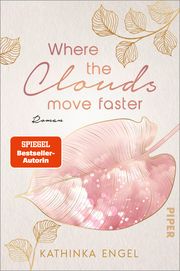 Where the Clouds Move Faster Engel, Kathinka 9783492062930