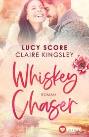 Whiskey Chaser Score, Lucy/Kingsley, Claire 9783987510298