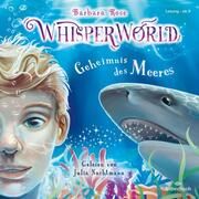 Whisperworld - Geheimnis des Meeres Rose, Barbara 9783745604306