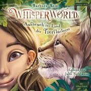 Whisperworld 1 - Aufbruch ins Land der Tierflüsterer Rose, Barbara 9783745603491