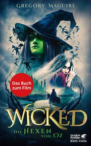 Wicked - Die Hexen von Oz Maguire, Gregory 9783608988550