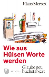 Wie aus Hülsen Worte werden Mertes, Klaus 9783843610650