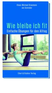 Wie bleibe ich fit Braumann, Klaus-Michael/Schröder, Jan 9783831906185