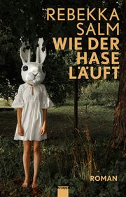 Wie der Hase läuft Salm, Rebekka 9783907334201