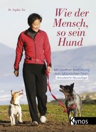 Wie der Mensch, so sein Hund Yin, Sophia (Dr.) 9783954640928