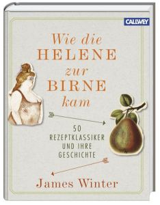 Wie die Helene zur Birne kam Winter, James 9783766720412