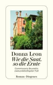 Wie die Saat, so die Ernte Leon, Donna 9783257247589