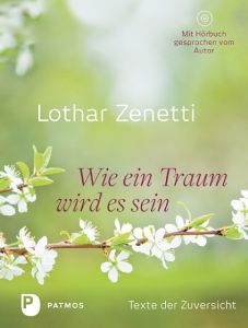 Wie ein Traum wird es sein Zenetti, Lothar 9783843607254