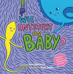 Wie entsteht ein Baby? Silverberg, Cory 9783863211707