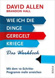 Wie ich die Dinge geregelt kriege - Das Workbook Allen, David/Hall, Brandon 9783492062107