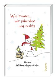 Wie immer, wir schenken uns nichts!  9783746266343