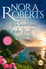 Wie Leuchtfeuer in der Nacht Roberts, Nora 9783745701630