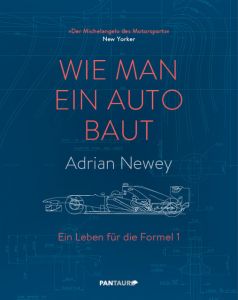 Wie man ein Auto baut Newey, Adrian 9783710500312