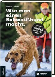 Wie man einen Schweißhund macht Fischer, Harald 9783788820688