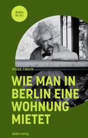 Wie man in Berlin eine Wohnung mietet Twain, Mark 9783814803005