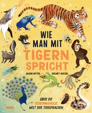 Wie man mit Tigern spricht Bittel, Jason 9783458179474