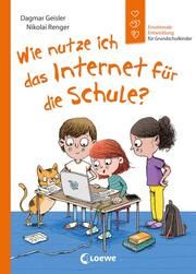 Wie nutze ich das Internet für die Schule? Geisler, Dagmar 9783743213753