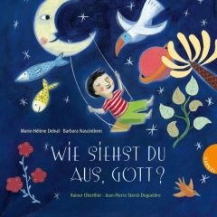 Wie siehst du aus, Gott? Delval, Marie-Hélène/Oberthür, Rainer 9783522302388