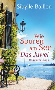 Wie Spuren am See - Das Juwel Baillon, Sibylle 9783839205266