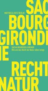 Wie uns das Recht der Natur näherbringt Bourgeois-Gironde, Sacha 9783751805681