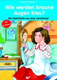 Wie werden braune Augen blau? Mackenzie, Catherine 9783863531744