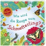 Wie wird die Raupe zum Schmetterling?  9783831036998