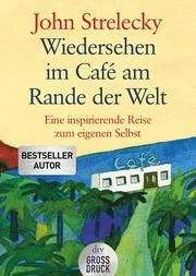 Wiedersehen im Café am Rande der Welt Strelecky, John 9783423254083