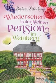 Wiedersehen in der kleinen Pension im Weinberg Erlenkamp, Barbara 9783404194131