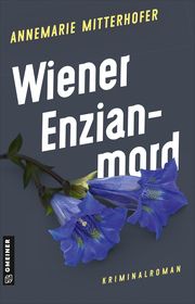 Wiener Enzianmord Mitterhofer, Annemarie 9783839207390