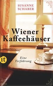 Wiener Kaffeehäuser Schaber, Susanne 9783458683803