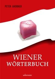 Wiener Wörterbuch Ahorner, Peter 9783800078738