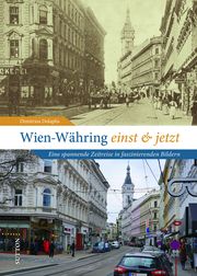 Wien-Währing einst & jetzt Dolaplis, Dimitrios 9783963035821