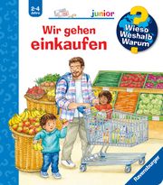 Wieso? Weshalb? Warum? junior 50: Wir gehen einkaufen Mennen, Patricia 9783473600533