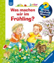 Wieso? Weshalb? Warum? junior, Band 59: Was machen wir im Frühling? Erne, Andrea 9783473326594