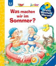 Wieso? Weshalb? Warum? junior, Band 60: Was machen wir im Sommer? Mennen, Patricia 9783473326822