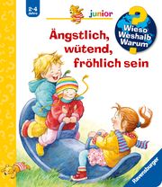 Wieso? Weshalb? Warum? junior, Band 32: Ängstlich, wütend, fröhlich sein Rübel, Doris 9783473328345