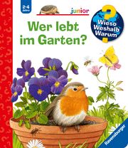 Wieso? Weshalb? Warum? junior, Band 49: Wer lebt im Garten? Mennen, Patricia 9783473328796