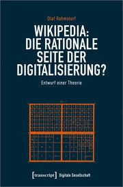 Wikipedia: Die rationale Seite der Digitalisierung? Rahmstorf, Olaf 9783837658620