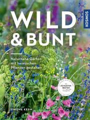 Wild & bunt Kern, Simone 9783440173367