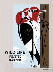 Wild Life gestalten/Charley Harper Art Studio/Andrea Servert et al 9783967040463