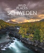 Wild Places Schweden Arnold, Lisa 9783734325083
