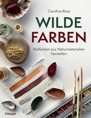 Wilde Farben Ross, Caroline 9783258602813