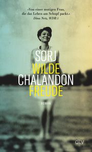 Wilde Freude Chalandon, Sorj 9783423148863