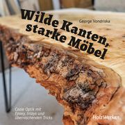 Wilde Kanten, starke Möbel Vondriska, George 9783748606598