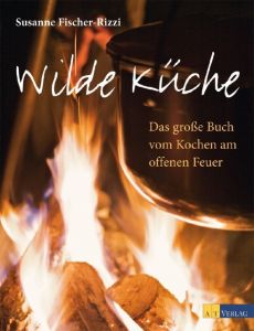 Wilde Küche Fischer-Rizzi, Susanne 9783038004998