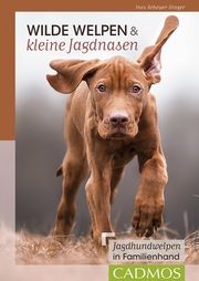 Wilde Welpen & kleine Jagdnasen Scheuer-Dinger, Ines 9783840420665